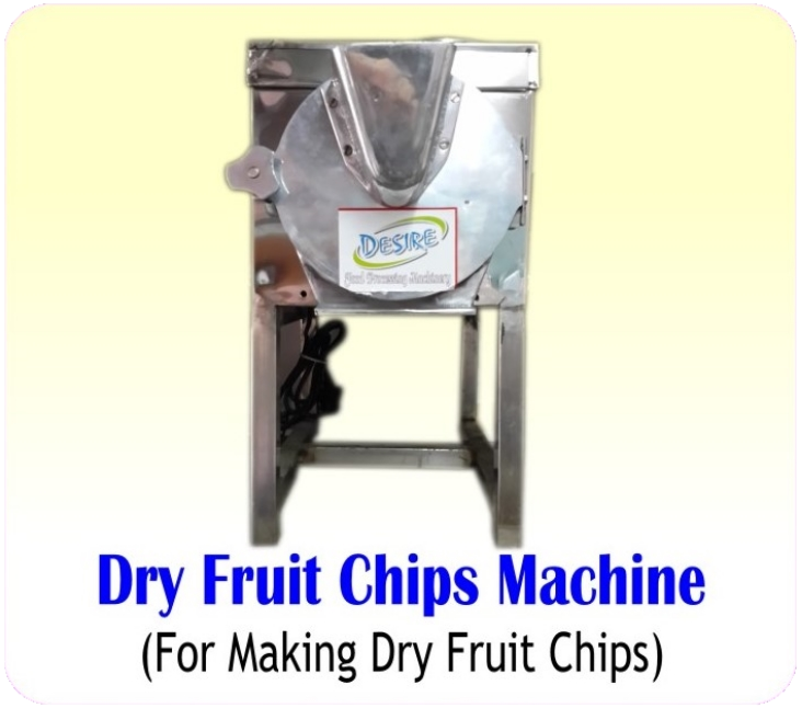 Dry Fruit Chips/Powder Machine